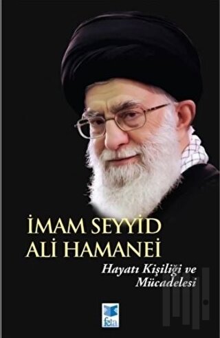 İmam Seyyid Ali Hamanei | Kitap Ambarı