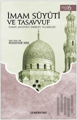 İmam Süyuti ve Tasavvuf - Allah Dostları Serisi 6 | Kitap Ambarı