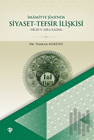 İmamiyye Şiasında Siyaset Tefsir İlişkisi | Kitap Ambarı