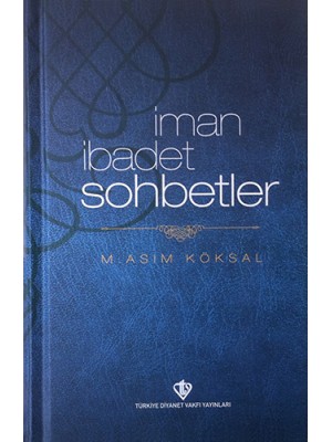 İman İbadet Sohbetler | Kitap Ambarı