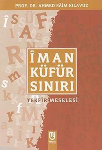 Îman Küfür Sınırı; Tekfir Meselesi | Kitap Ambarı