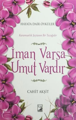 İman Varsa Umut Vardır | Kitap Ambarı