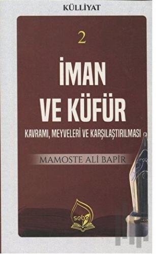 İman ve Küfür (Külliyat 2) | Kitap Ambarı