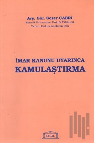 İmar Kanunu Uyarınca Kamulaştırma | Kitap Ambarı