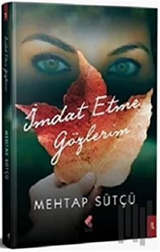 İmdat Etme Gözlerim | Kitap Ambarı