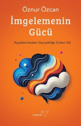 İmgelemenin Gücü | Kitap Ambarı