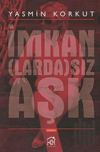 İmkan(larda)sız Aşk | Kitap Ambarı