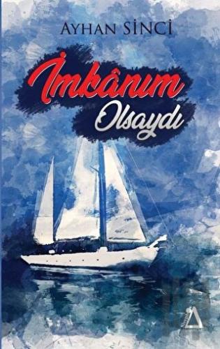 İmkanım Olsaydı | Kitap Ambarı