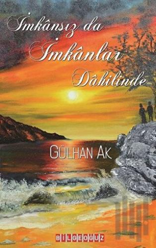 İmkansız da İmkanlar Dahilinde | Kitap Ambarı