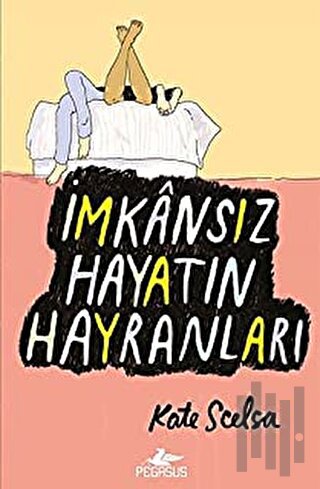 İmkansız Hayatın Hayranları | Kitap Ambarı