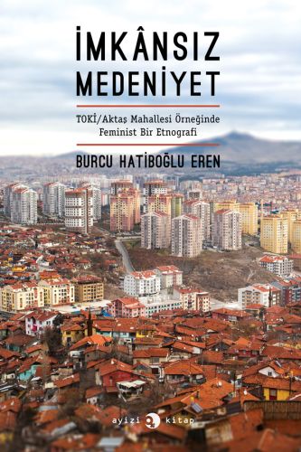 İmkansız Medeniyet | Kitap Ambarı