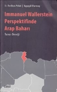 Immanuel Wallerstein Perspektifinde Arap Baharı Tunus Örneği | Kitap A
