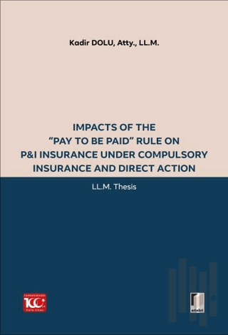 Impacts of the “Pay to be Paid” Rule on P&I Insurance Under Compulsory