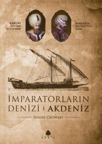 İmparatorların Denizi Akdeniz | Kitap Ambarı