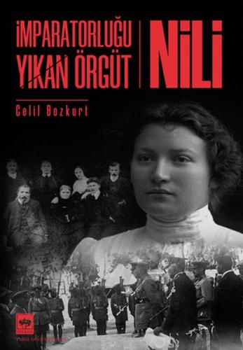 İmparatorluğu Yıkan Örgüt - Nili | Kitap Ambarı