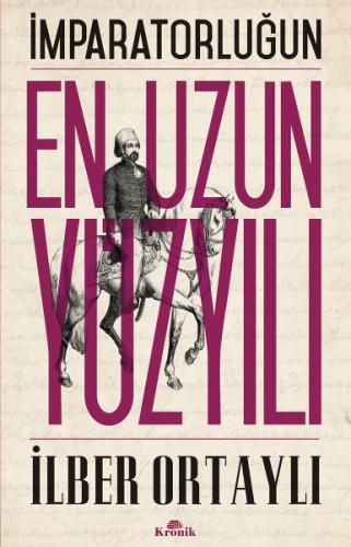 İmparatorluğun En Uzun Yüzyılı | Kitap Ambarı