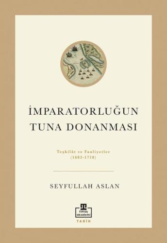 İmparatorluğun Tuna Donanması | Kitap Ambarı