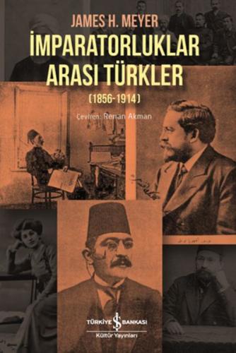 İmparatorluklar Arası Türkler (1856-1914) | Kitap Ambarı