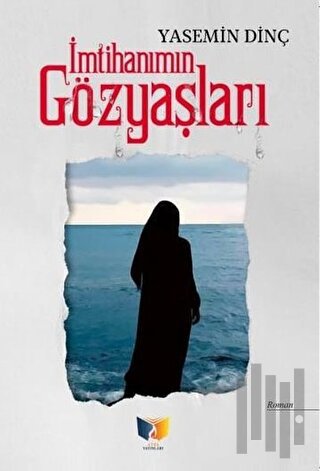 İmtihanımın Gözyaşları | Kitap Ambarı