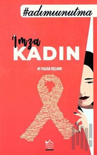 İmza: Kadın | Kitap Ambarı