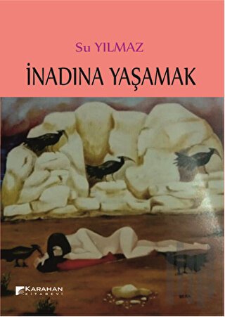 İnadına Yaşamak | Kitap Ambarı