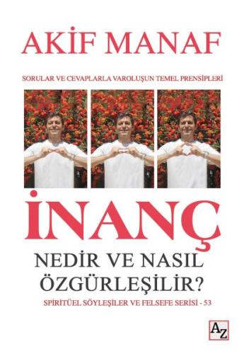 İnanç Nedir ve Nasıl Özgürleşilir? | Kitap Ambarı