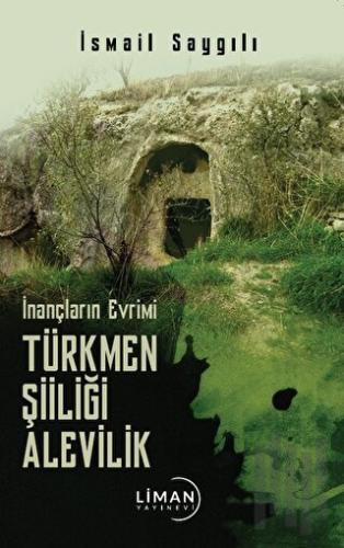 İnançların Evrimi Türkmen Şiiliği Alevilik | Kitap Ambarı