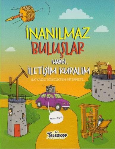 Haydi İletişim Kuralım - İnanılmaz Buluşlar | Kitap Ambarı