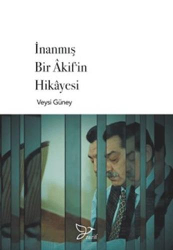 İnanmış Bir Akif'in Hikayesi | Kitap Ambarı