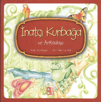 İnatçı Kurbağa ve Arkadaşı | Kitap Ambarı