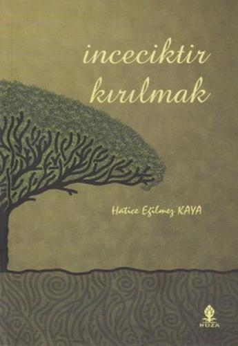 İnceciktir Kırılmak | Kitap Ambarı