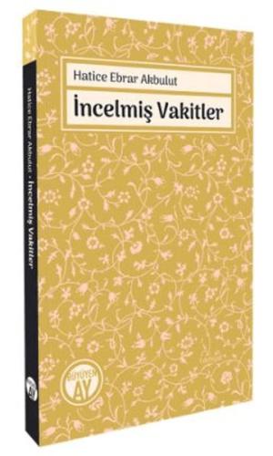 İncelmiş Vakitler | Kitap Ambarı