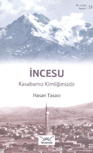 İncesu Kasabamız Kimliğimizdir | Kitap Ambarı