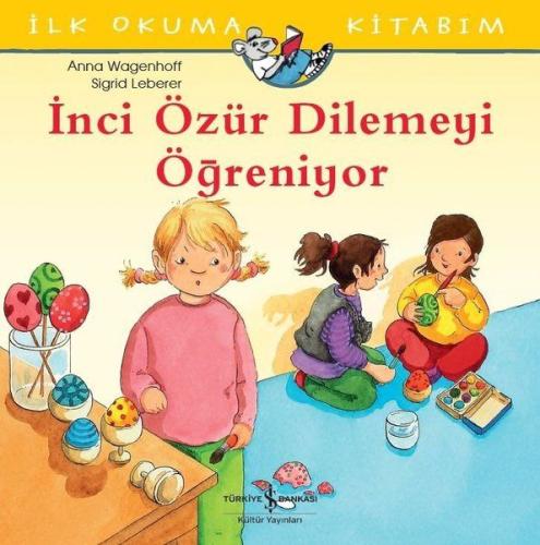 İnci Özür Dilemeyi Öğreniyor | Kitap Ambarı