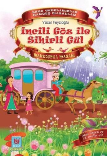 İncili Göz ile Sihirli Gül | Kitap Ambarı