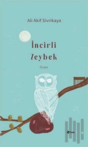 İncirli Zeybek | Kitap Ambarı