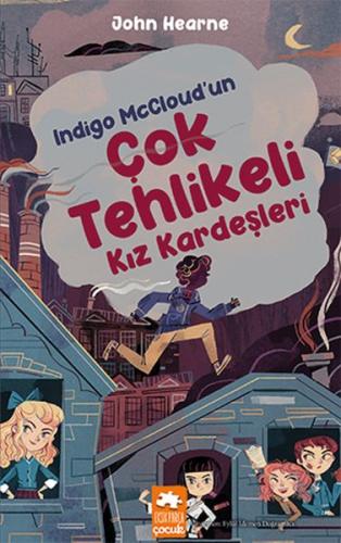 Indigo McCloud’un Çok Tehlikeli Kız Kardeşleri | Kitap Ambarı