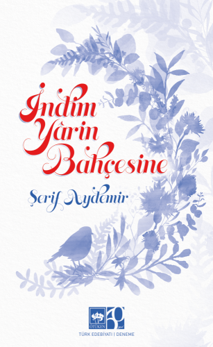 İndim Yârin Bahçesine | Kitap Ambarı