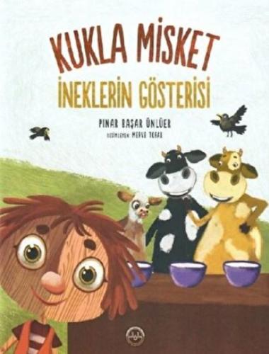 İneklerin Gösterisi - Kukla Misket | Kitap Ambarı