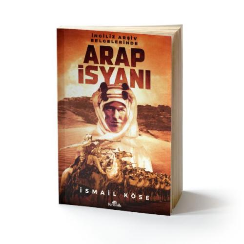 İngiliz Arşiv Belgelerinde Arap İsyanı | Kitap Ambarı