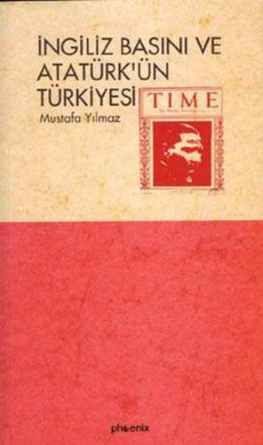 İngiliz Basını ve Atatürk’ün Türkiyesi | Kitap Ambarı