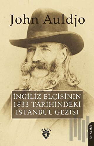 İngiliz Elçisinin 1833 Tarihindeki İstanbul Gezisi | Kitap Ambarı