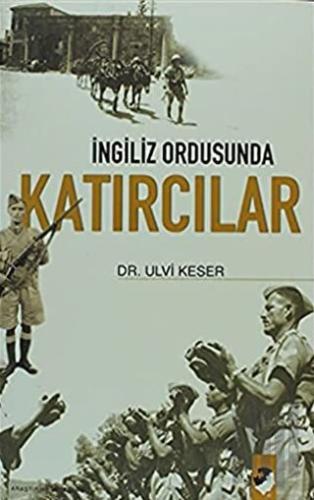 İngiliz Ordusunda Katırcılar | Kitap Ambarı