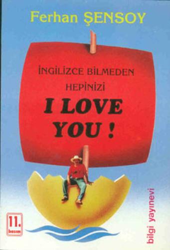 İngilizce Bilmeden Hepinizi I Love You | Kitap Ambarı