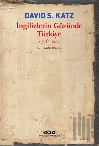 İngilizlerin Gözünde Türkiye 1776-1923 | Kitap Ambarı