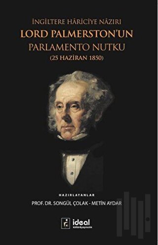 İngiltere Hariciye Nazırı Lord Palmerston’un Parlamento Nutku | Kitap 