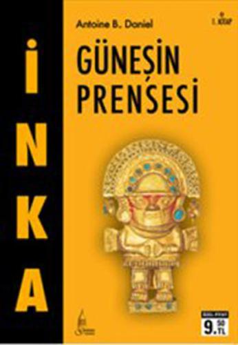 İnka Güneşin Prensesi 1. Kitap | Kitap Ambarı