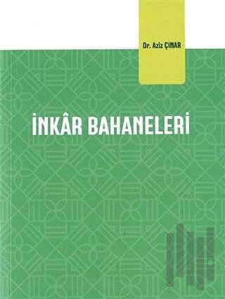 İnkar Bahaneleri | Kitap Ambarı