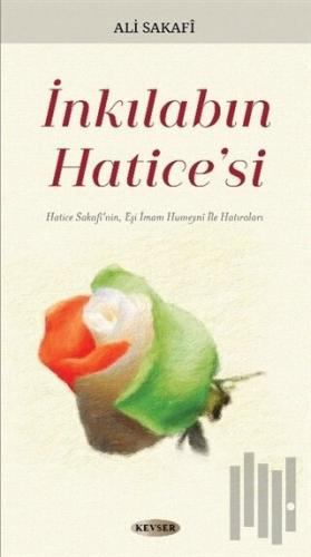 İnkılabın Hatice'si | Kitap Ambarı