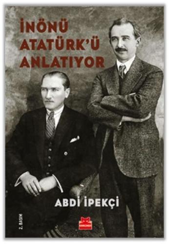 İnönü Atatürk’ü Anlatıyor | Kitap Ambarı